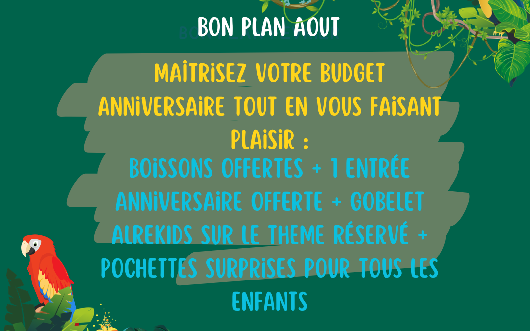 Bon plan en août